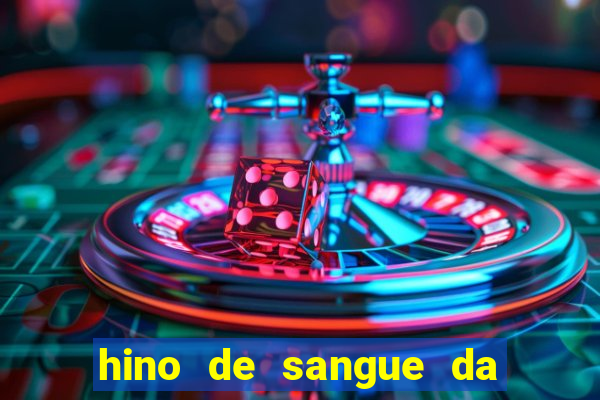 hino de sangue da harpa 372